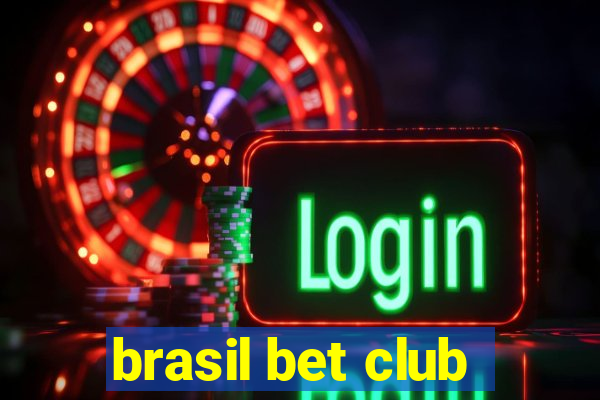 brasil bet club